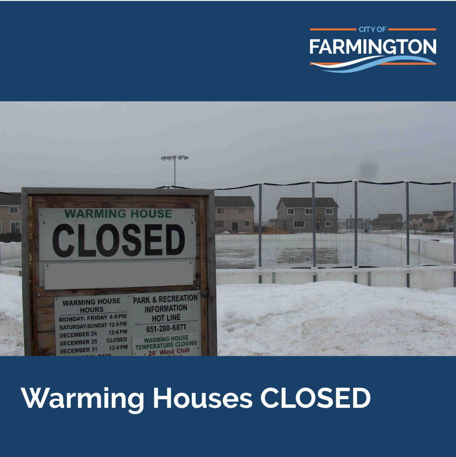 City of Farmington logo. Warming Houses CLOSED. Image of warming house sign that says CLOSED.
